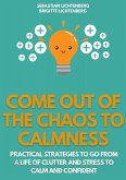 Come out of the Chaos to Calmness - Eliminate Negative Thinking: (eBook, ePUB)