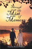 Through The Mist Of Memory (eBook, ePUB)