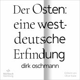 Der Osten: eine westdeutsche Erfindung (MP3-Download)