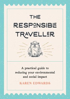 The Responsible Traveller (eBook, ePUB) - Edwards, Karen
