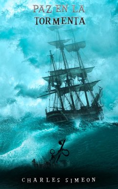 Paz En La Tormenta (eBook, ePUB) - Simeon, Charles Paz En La Tormenta (eBook, ePUB) - Simeon, Charles