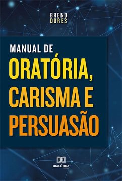 Cover Manual de Oratória, Carisma e Persuasão (eBook, ePUB)