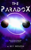The Paradox : Our Future is Obscure. Their Past is a Myth (eBook, ePUB)