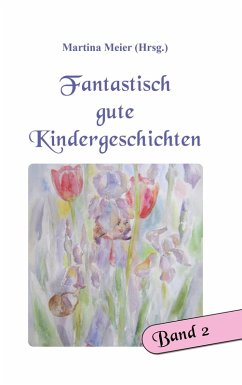 Cover Fantastisch gute Kindergeschichten Bd. 2 (eBook, ePUB)