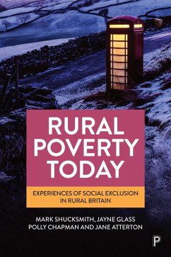 Rural Poverty Today (eBook, ePUB) - Shucksmith, Mark; Glass, Jayne; Chapman, Polly; Atterton, Jane