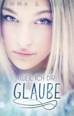 Cover Weil ich dir glaube (eBook, ePUB)