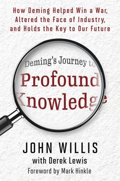 Deming's Journey to Profound Knowledge (eBook, ePUB) - Willis, John