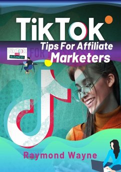 Cover TikTok Tips For Affiliate Marketers (eBook, ePUB)