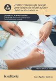 Procesos de gestión de unidades de información y distribución turísticas. HOTI0108 (eBook, ePUB)