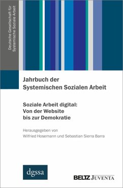 Cover Jahrbuch der Systemischen Sozialen Arbeit. Band 1. Soziale Arbeit digital: Von der Website bis zur Demokratie (eBook, PDF)