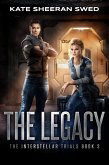 The Legacy (The Interstellar Trials, #3) (eBook, ePUB)