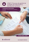 Procesos de gestión de unidades de información y distribución turísticas . HOTG0208 (eBook, ePUB)