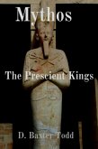 Mythos: The Prescient Kings (eBook, ePUB)
