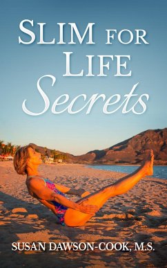 Slim for Life Secrets (eBook, ePUB) - Dawson-Cook, Susan