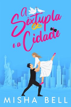 Cover A Sêxtupla e a Cidade (eBook, ePUB)