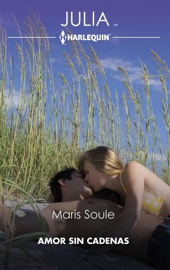 Amor sin cadenas (eBook, ePUB) - Soule, Maris