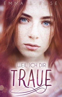 Cover Weil ich dir traue (eBook, ePUB)