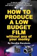 How to Produce a Low-Budget Film... - Bild 1