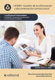 Gestión de la información y documentación turística local. HOTI0108 (eBook, ePUB)