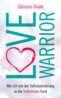 Love Warrior (eBook, ePUB) - Doyle, Glennon