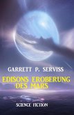 Edisons Eroberung des Mars: Science Fiction (eBook, ePUB)