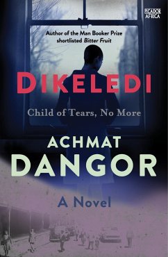 Dikeledi (eBook, ePUB) - Dangor, Achmat