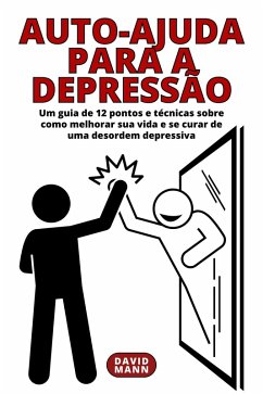 Auto-ajuda para a depressão (eBook, ePUB) - Mann, David