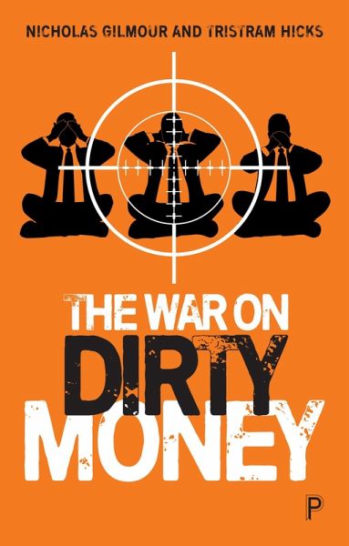 The War on Dirty Money (eBook, ePUB) The War on Dirty Money (eBook, ePUB)