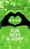 Fun, Sexy & Gory (Heart of Terror) (eBook, ePUB)