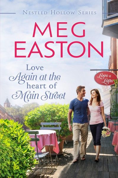 Love Again at the Heart of Main Street (A Nestled Hollow Romance) (eBook, ePUB)