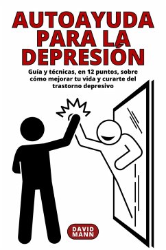 Autoayuda para la depresión (eBook, ePUB) - Mann, David