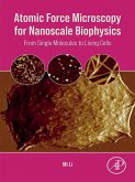 Atomic Force Microscopy for Nanoscale Biophysics (eBook, ePUB)