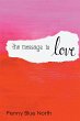 The Message is Love (eBook, ePUB) - Bild 1