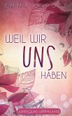 Weil wir uns haben (eBook, ePUB)