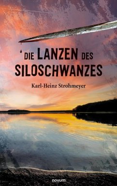 Die Lanzen des Siloschwanzes (eBook, ePUB) - Strohmeyer, Karl-Heinz