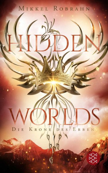 Die Krone des Erben / Hidden Worlds Bd.2  - Robrahn, Mikkel