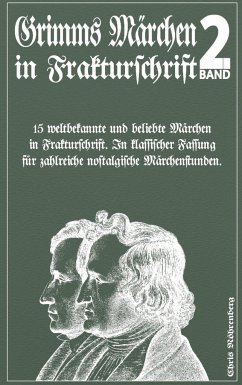 Grimms Märchen in Frakturschrift 2 - Nöhrenberg, Chris