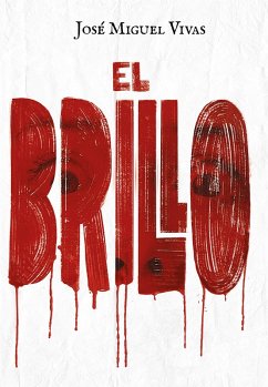 El brillo (eBook, ePUB) - Vivas, José Miguel