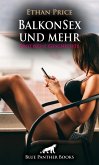 BalkonSex und mehr   Erotische Geschichte (eBook, PDF)