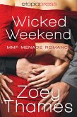 Wicked Weekend: MMF Menage Romance (eBook, ePUB)