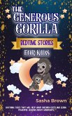 The Generous Gorilla Bedtime Stories For Kids (Animal Stories: Value collection, #6) (eBook, ePUB)