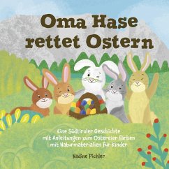 Oma Hase rettet Ostern - Nadine, Pichler