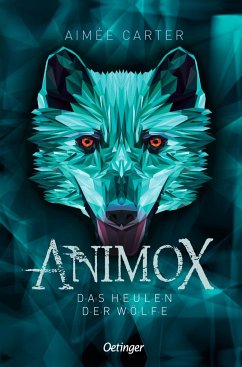 Das Heulen der Wölfe / Animox Bd.1 - Carter, Aimée
