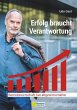 Erfolg braucht Verantwortung - Bild 1