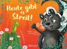 Heute gibt es Streit! Vertragen find... - Bild 1