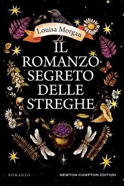 Il romanzo segreto delle streghe (eBook, ePUB) - Morgan, Louisa