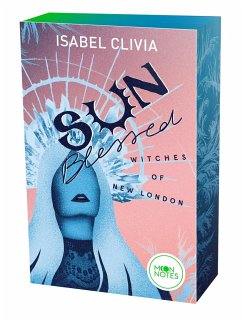 Sunblessed / Witches of New London Bd.1 - Clivia, Isabel