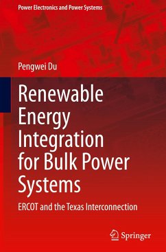 Renewable Energy Integration for Bulk Power Systems - Du, Pengwei