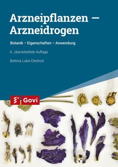 Arzneipflanzen - Arzneidrogen - Lube-Diedrich, Bettina