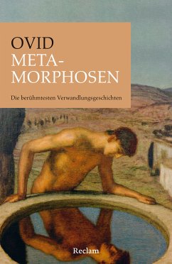 Metamorphosen. Die berühmtesten Verwandlungsgeschichten (eBook, ePUB) - Ovid